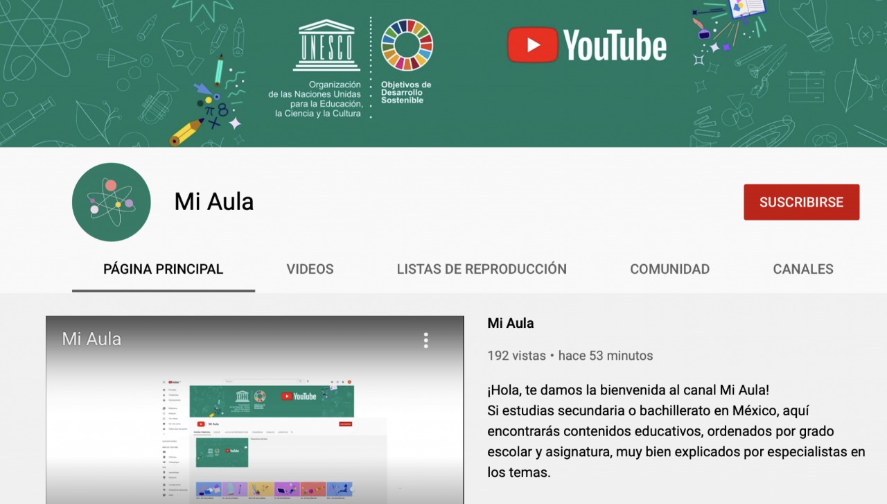 YouTube y la UNESCO canal “Mi Aula”, herramienta educativa para estudiantes y docentes de secundaria y preparatoria – Informa, Difunde Transciende